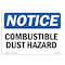 Signmission OSHA Notice Sign, 7" Height, 10" Width, Rigid Plastic, Combustible Dust Hazard Sign, Landscape OS-NS-P-710-L-10721 - alternate 1